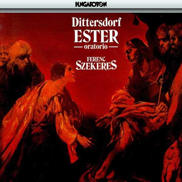 Szekeres: Ditters von Dittersdorf - Ester (FLAC)