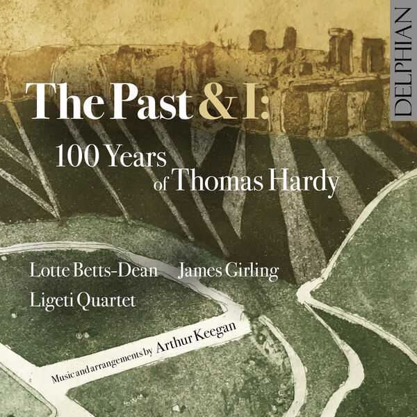 The Past & I: 100 Years of Thomas Hardy (24/96 FLAC)