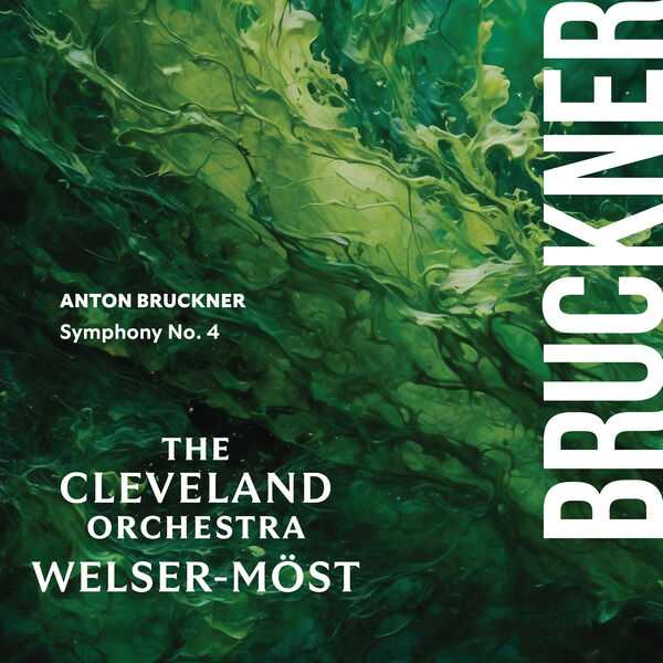 Welser-Möst: Bruckner - Symphony no.4 "Romantic" (24/96 FLAC)