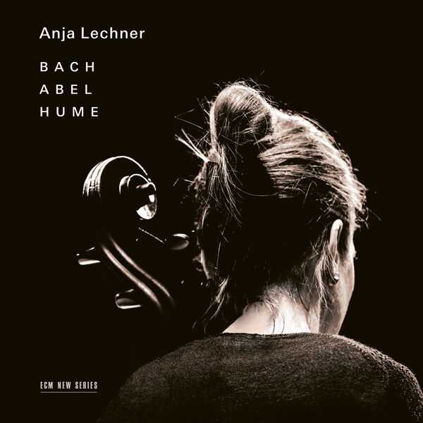 Anja Lechner - Bach, Abel, Hume (24/96 FLAC)