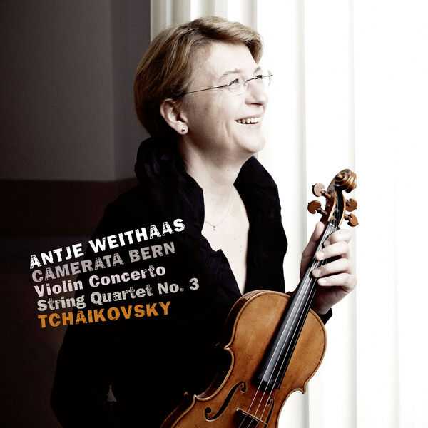 Antje Weithaas: Tchaikovsky - Violin Concerto, String Quartet no.3 (FLAC)