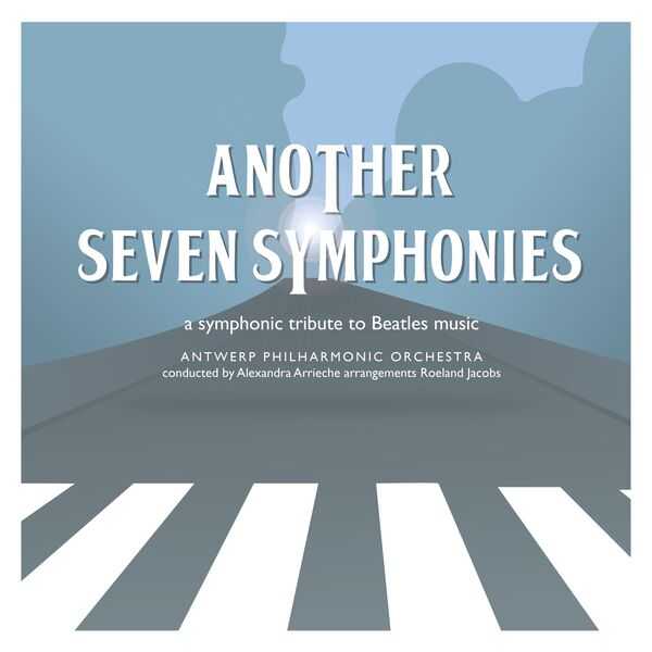 Alexandra Arrieche: The Beatles - Another Seven Symphonies (24/96 FLAC)