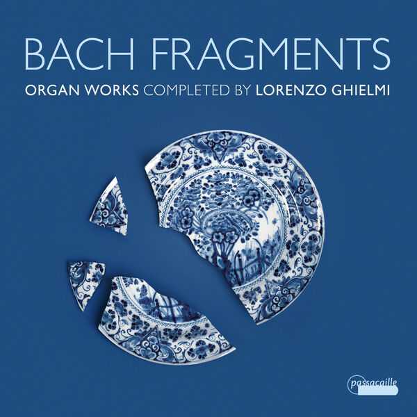 Lorenzo Ghielmi - Bach Fragments (24/96 FLAC)