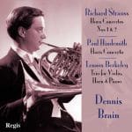 Dennis Brain: Strauss - Horn Concerto no.1 & 2; Hindemith - Horn Concerto; Berkeley - Trio (FLAC)