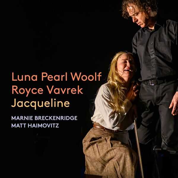 Marnie Breckenridge, Matt Haimovitz: Woolf - Jacqueline (24/96 FLAC)