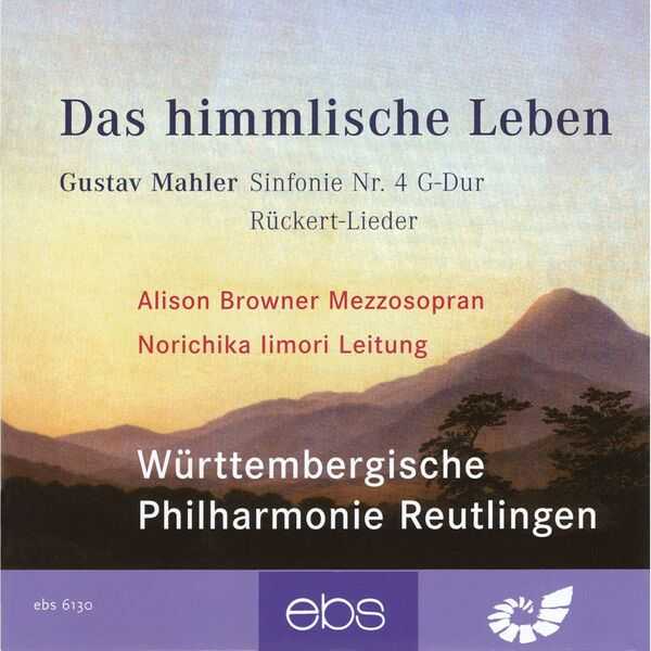 Browner, Iimori: Mahler - Das Himmlische Leben: Symphony no.4, Rückert-Lieder (FLAC)