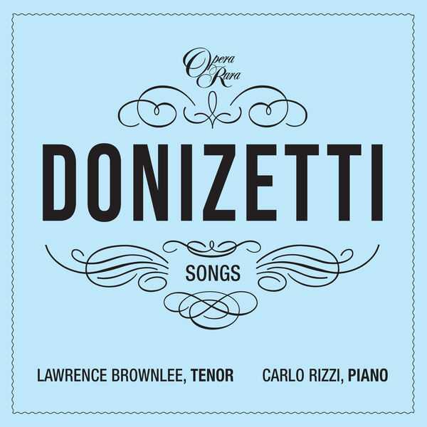 Lawrence Brownlee, Carlo Rizzi - Donizetti Songs vol.1 (24/192 FLAC)