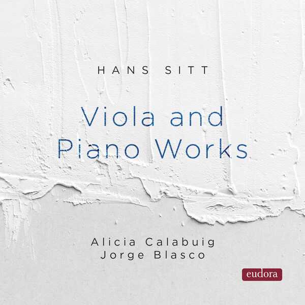 Alicia Calabuig, Jorge Blasco: Hans Sitt - Viola and Piano Works (24/192 FLAC)