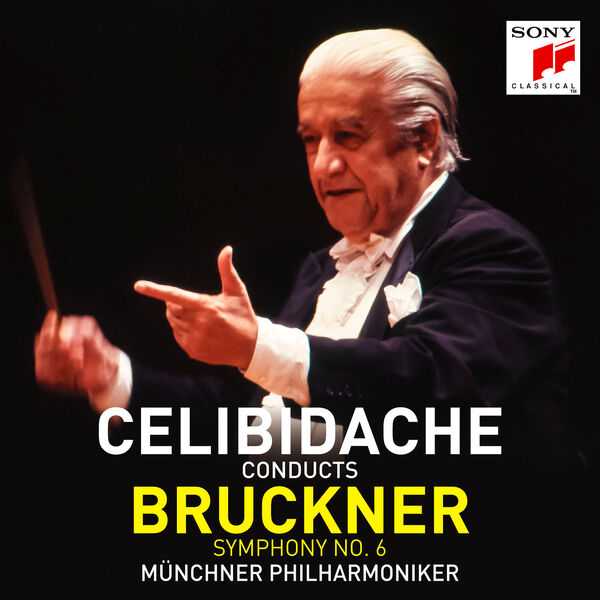 Celibidache conducts Bruckner: Symphony no.6 (FLAC)