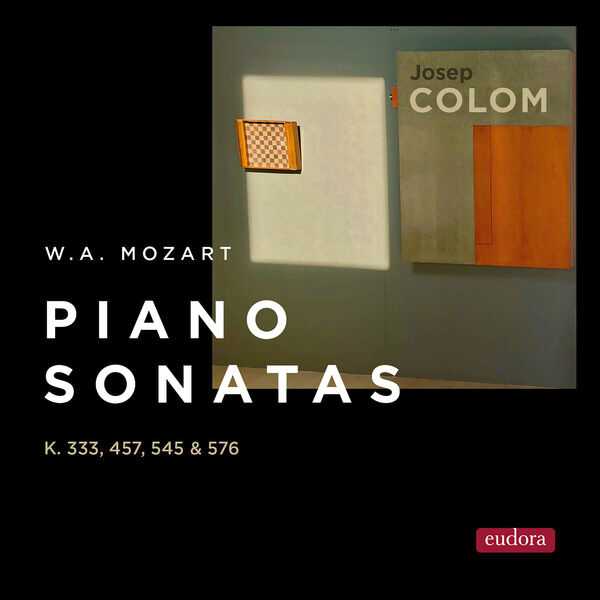 Josep Colom: Mozart - Piano Sonatas K.333, 457, 545 & 576 (24/192 FLAC)