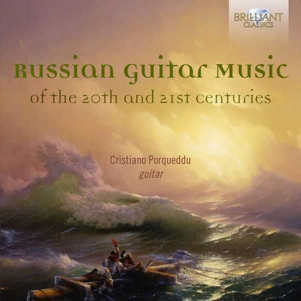 Cristiano Porqueddu - Russian Guitar Music of the 20th and 21st Centuries (FLAC)