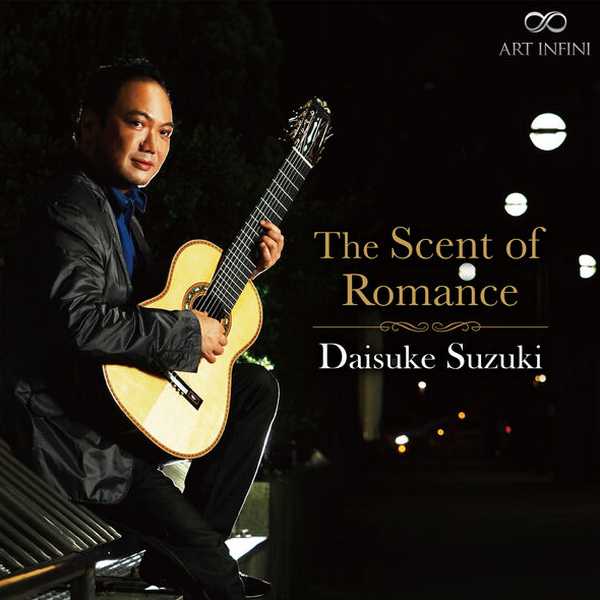 Daisuke Suzuki - The Scent of Romance (24/192 FLAC)