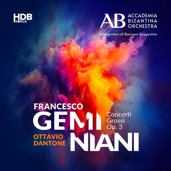 Tampieri, Dantone: Francesco Geminiani - Concerti Grossi op.3 (24/96 FLAC)