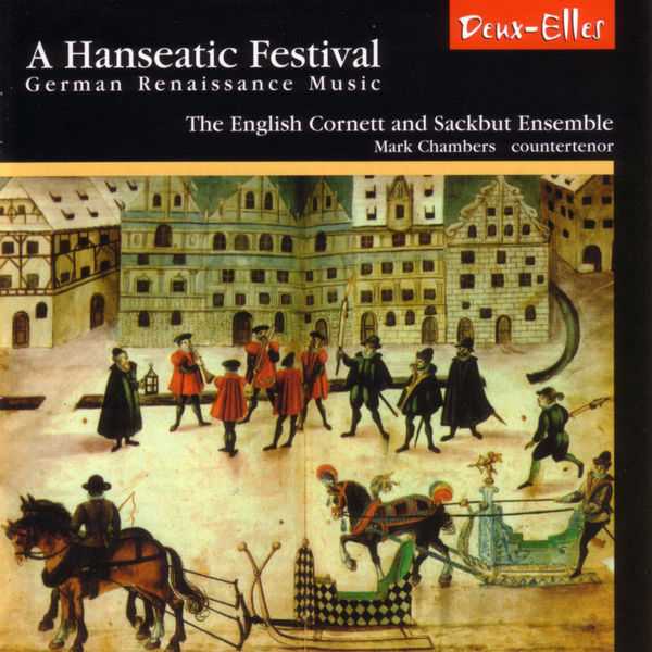 The English Cornett and Sackbut Ensemble - A Hanseatic Festival. German Renaissance Music (FLAC)