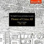The English Cornett and Sackbut Ensemble - Flower of Cities All. Music in London 1580-1620 (FLAC)