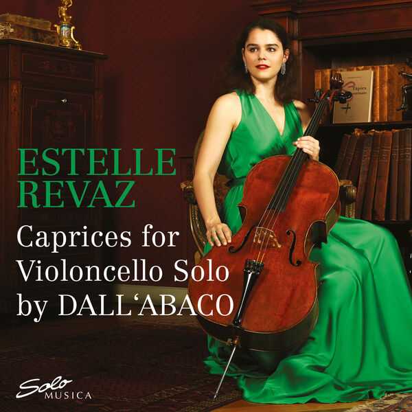 Estelle Revaz - Caprices for Violoncello Solo by Dall'Abaco (24/96 FLAC)