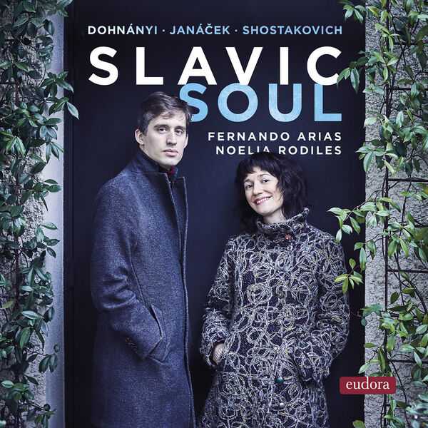 Fernando Arias, Noelia Rodiles: Dohnányi, Janáček, Shostakovich - Slavic Soul (24/192 FLAC)