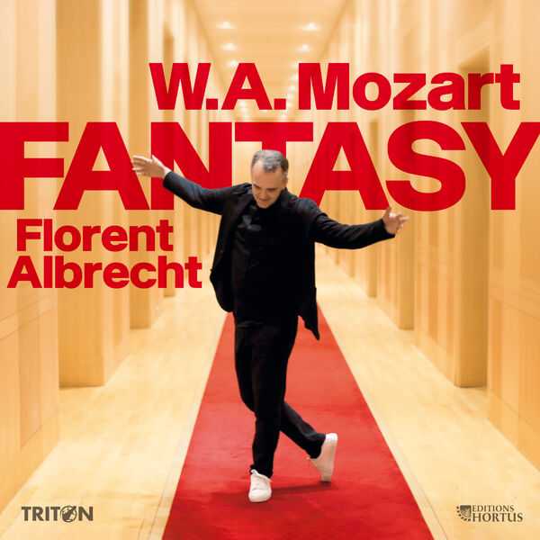 Florent Albrecht: Mozart - Fantasy (24/44 FLAC)