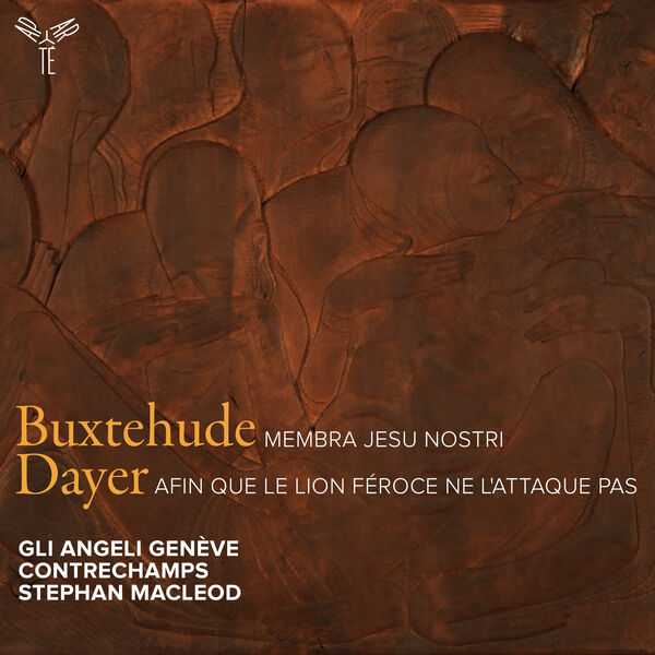 MacLeod: Buxtehude - Membra Jesu, Nostri; Dayer - Afin que le Lion Féroce ne l'Attaque Pas (24/96 FLAC)