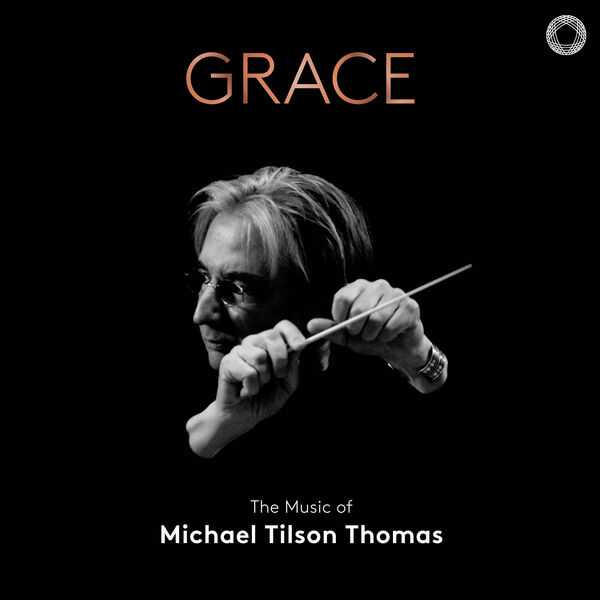 Grace: The Music of Michael Tilson Thomas (24/192 FLAC)