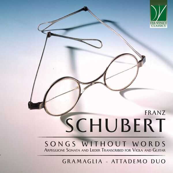 Gramaglia-Attademo Duo: Schubert - Songs Without Words. Arpeggione Sonata and Lieder Transcribed for Viola and Guitar (FLAC)