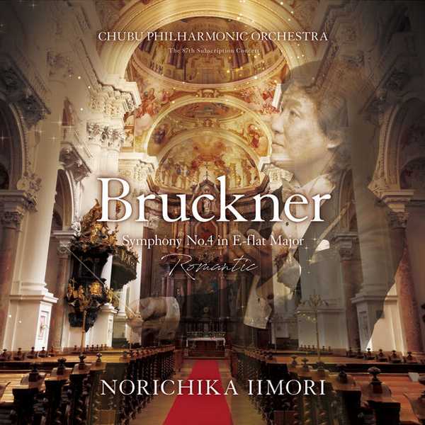 Norichika Iimori: Bruckner - Symphony no.4 in E-Flat Major "Romantic" (24/96 FLAC)