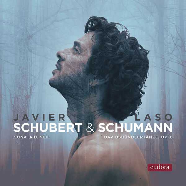 Javier Laso: Schubert - Sonata D.960; Schumann - Davidsbündlertänze op.6 (24/192 FLAC)