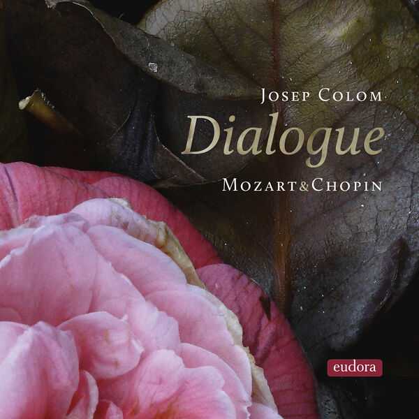 Josep Colom: Mozart & Chopin - Dialogue (24/192 FLAC)