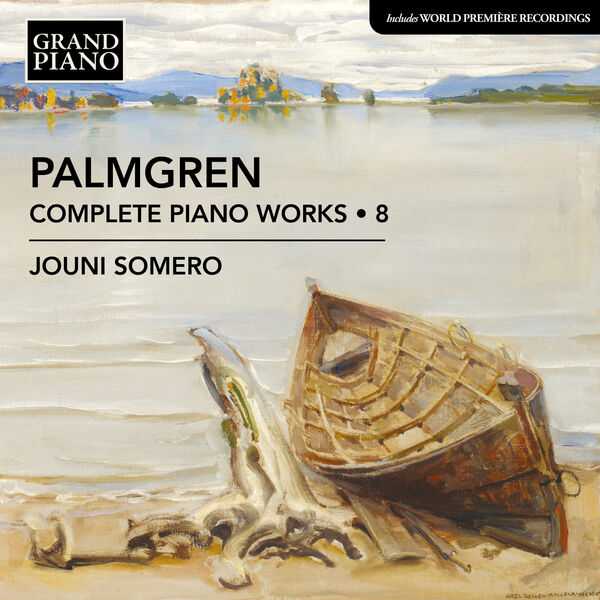 Jouni Somero: Palmgren - Complete Piano Works vol.8 (24/96 FLAC)