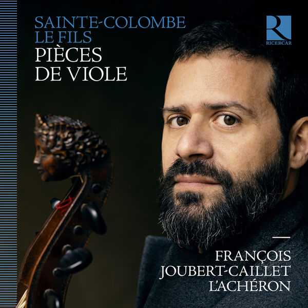 Joubert-Caillet, L'Achéron: Sainte-Colombe le Fils - Pièces de Viole (24/88 FLAC)