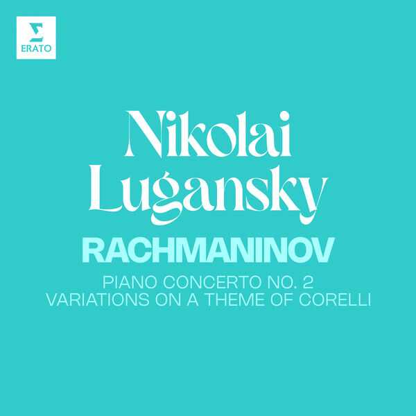 Lugansky: Rachmaninov - Piano Concerto no.2, Variations on a Theme of Corelli (FLAC)