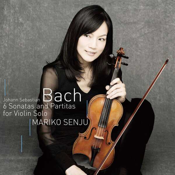 Mariko Senju: Bach - 6 Sonatas and Partitas for Violin Solo (24/96 FLAC)