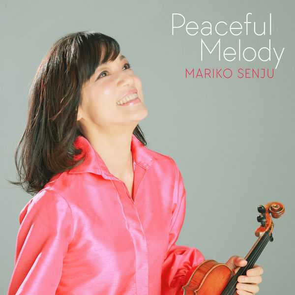 Mariko Senju - Peaceful Melody (24/96 FLAC)