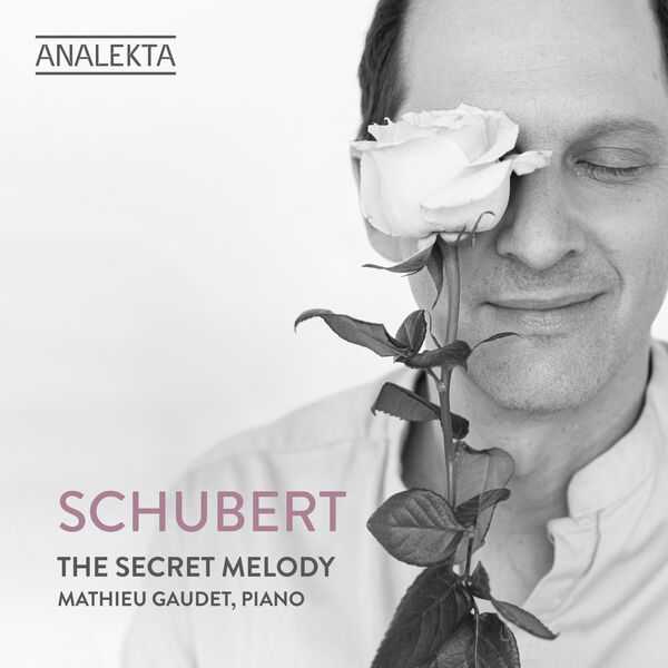 Mathieu Gaudet: Schubert - The Secret Melody (24/96 FLAC)