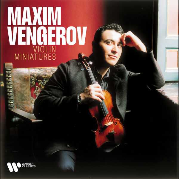 Maxim Vengerov - Violin Miniatures (FLAC)