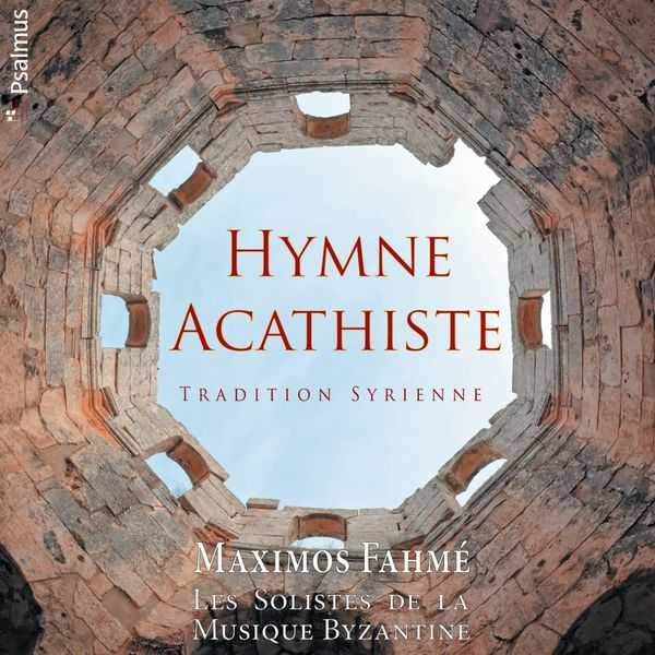 Maximos Fahmé - Hymne Acathiste. Tradition Syrienne (24/192 FLAC)