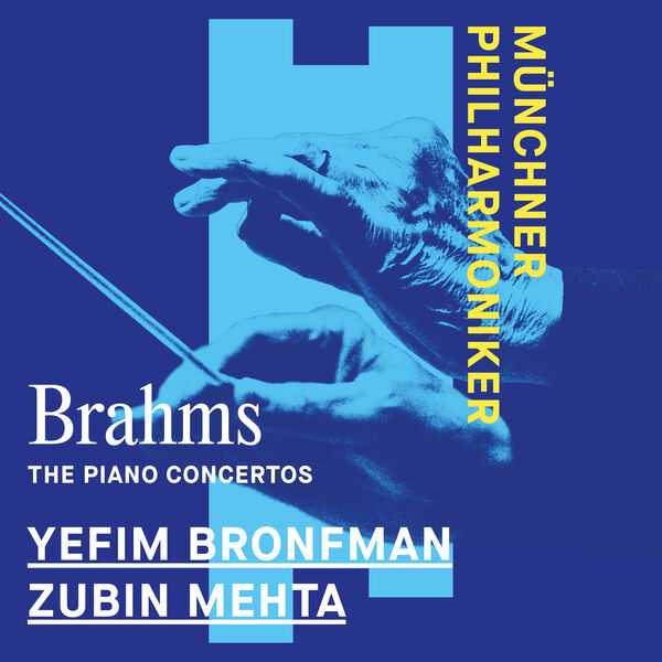 Yefim Bronfman, Zubin Mehta: Brahms - The Piano Concertos (24/96 FLAC)