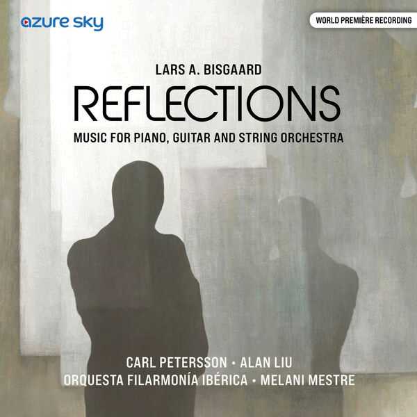 Petersson, Liu, Mestre: Lars A. Bisgaard - Reflections (FLAC)