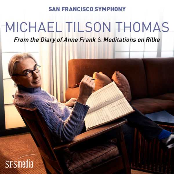 Michael Tilson Thomas - From the Diary of Anne Frank & Meditation on Rilke (24/192 FLAC)