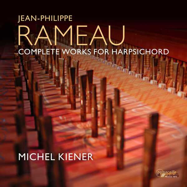 Michel Kiener: Rameau - Complete Works for Harpsichord (24/44 FLAC)