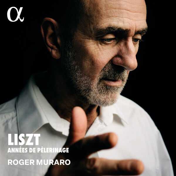 Roger Muraro: Liszt - Années de Pèlerinage (24/96 FLAC)