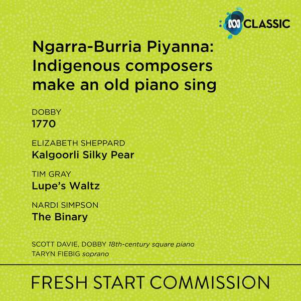 Ngarra-Burria Piyanna - Indigenous Composers Make an Old Piano Sing (24/48 FLAC)