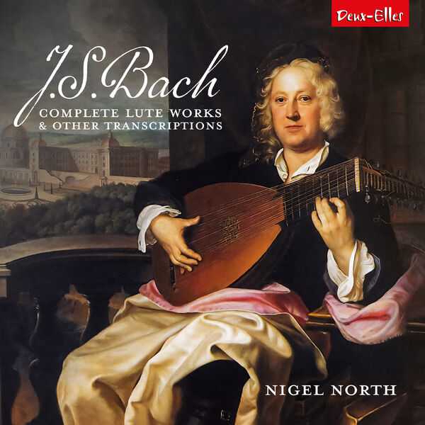 Nigel North: Bach - Complete Lute Works and Other Transcriptions (24/96 FLAC)