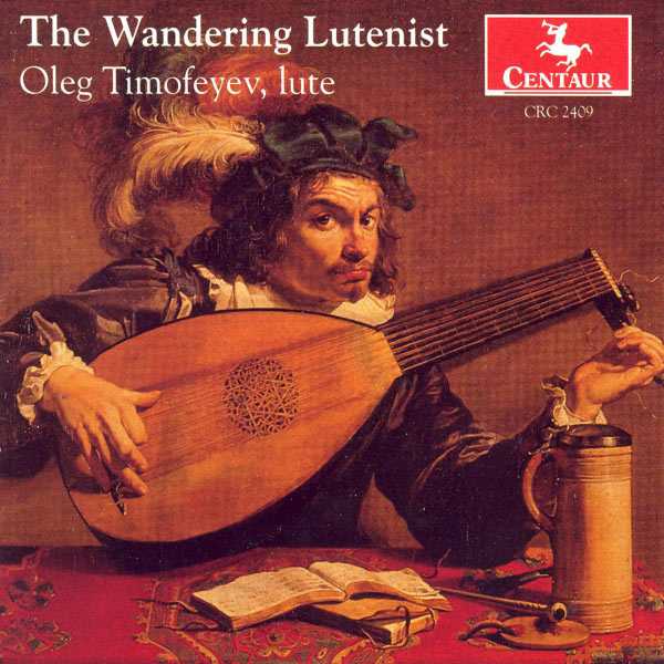 Oleg Timofeyev - The Wandering Lutenist (FLAC)