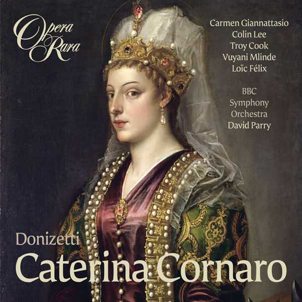 David Parry: Donizetti - Caterina Cornaro (24/44 FLAC)