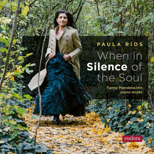 Paula Ríos: Fanny Mendelssohn: When in Silence of the Soul (24/192 FLAC)