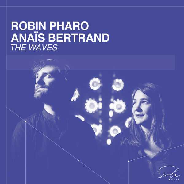 Robin Pharo, Anaïs Bertrand - The Waves (24/96 FLAC)