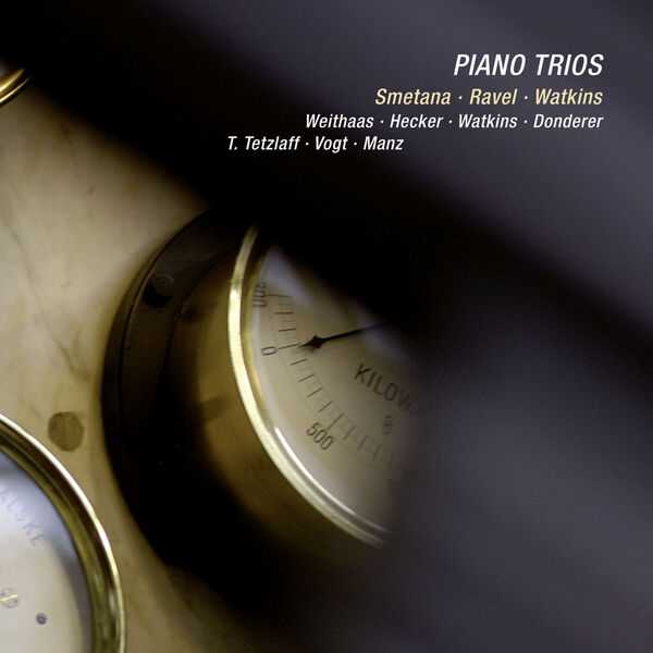 Smetana, Ravel, Watkins - Piano Trios (FLAC)