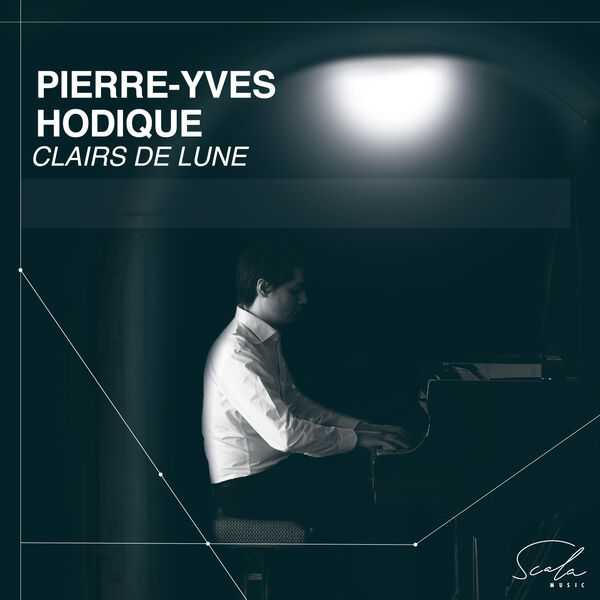 Pierre-Yves Hodique - Clairs de Lune (24/96 FLAC)