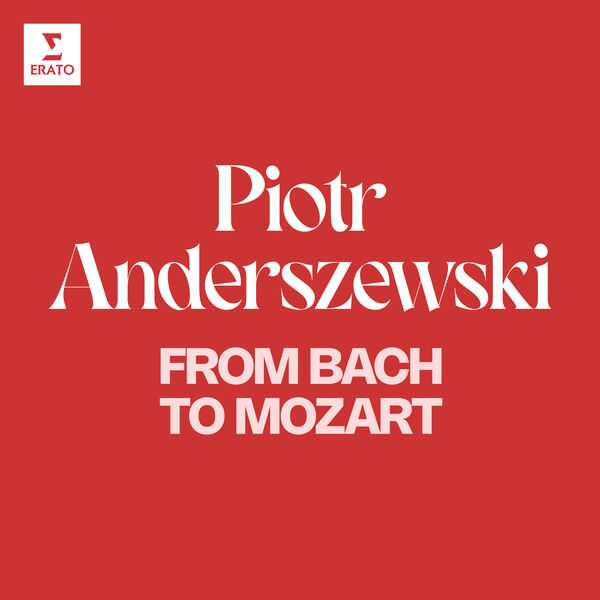 Piotr Anderszewski - From Bach to Mozart (24/192 FLAC)